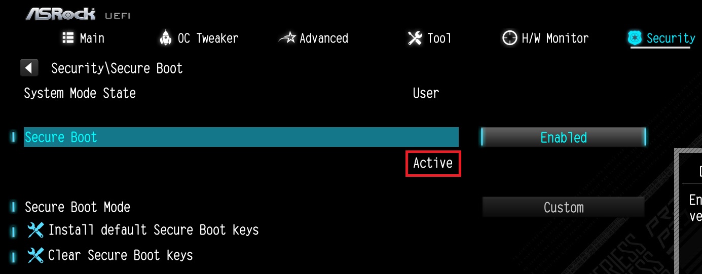 After the system restarts, go to Security\Secure Boot, and make sure that Secure Boot is showing Active.