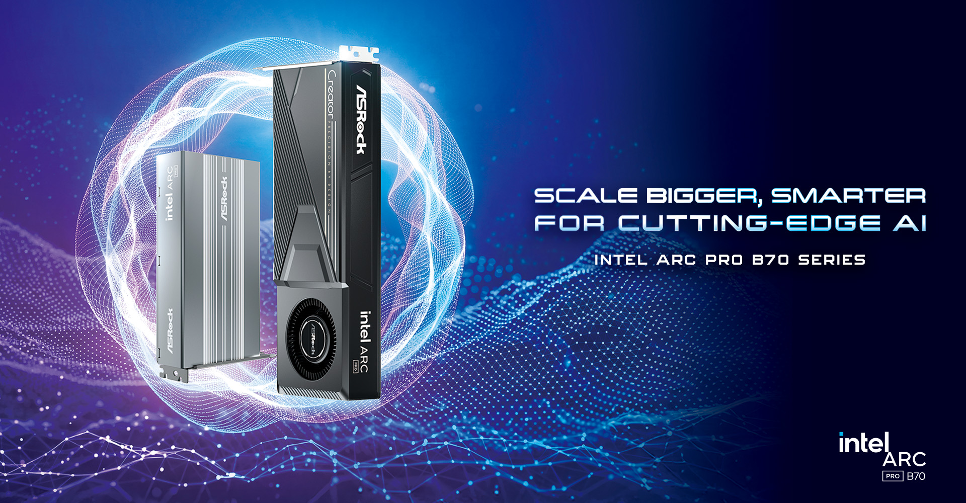 ASRock Unveils Intel Arc™ Pro B70 Graphics Cards, Redefining Professional Workspaces